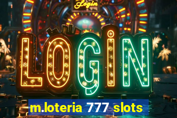 m.loteria 777 slots