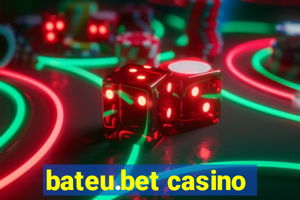 bateu.bet casino