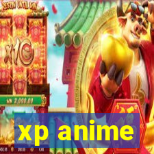 xp anime