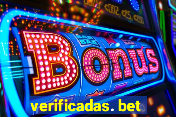 verificadas. bet