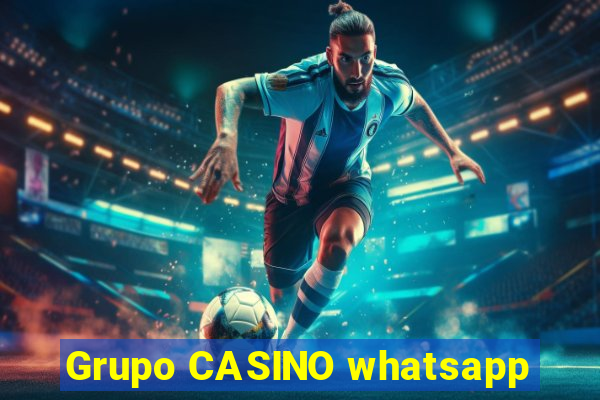 Grupo CASINO whatsapp