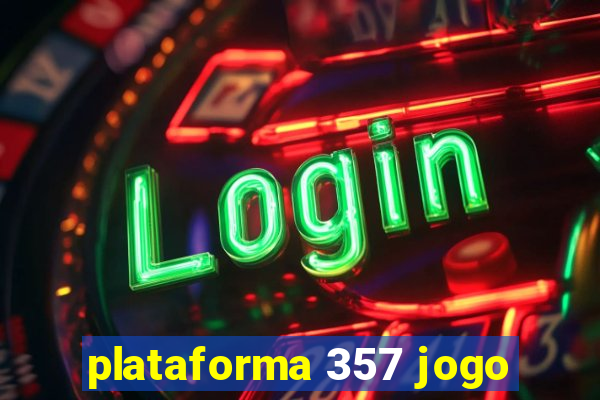 plataforma 357 jogo