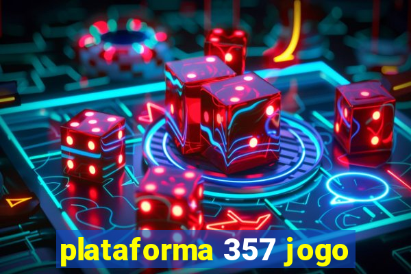 plataforma 357 jogo