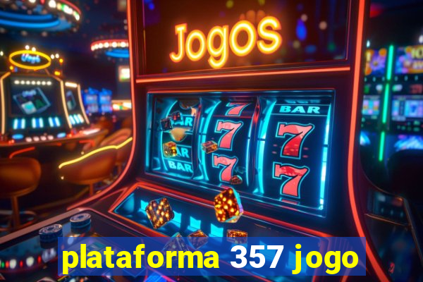 plataforma 357 jogo