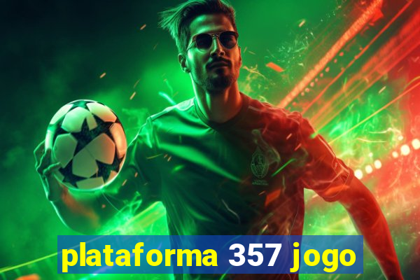 plataforma 357 jogo