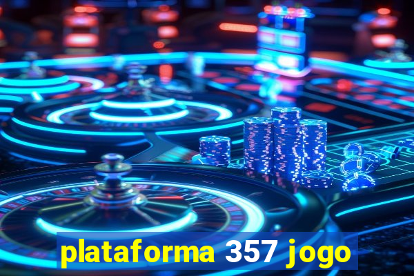 plataforma 357 jogo