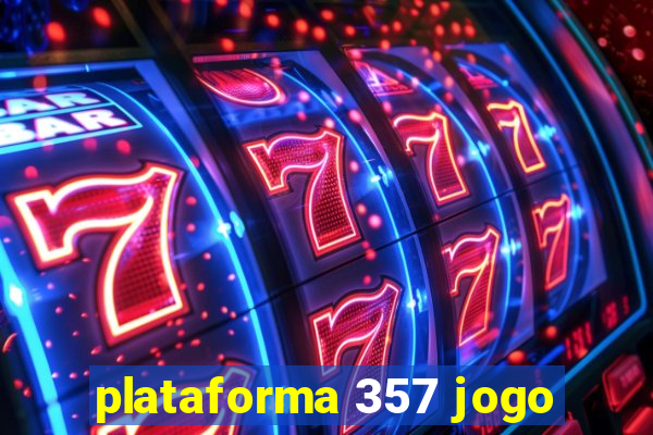 plataforma 357 jogo