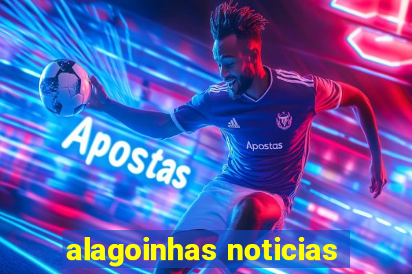 alagoinhas noticias