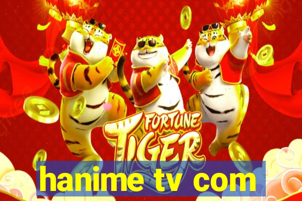 hanime tv com