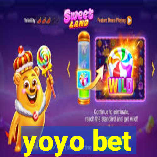 yoyo bet