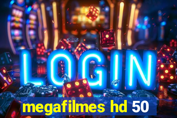 megafilmes hd 50