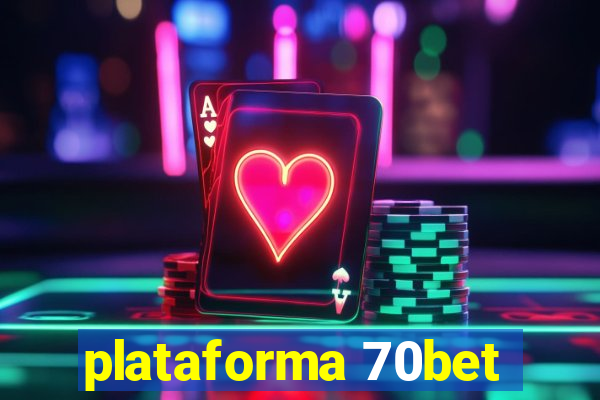 plataforma 70bet