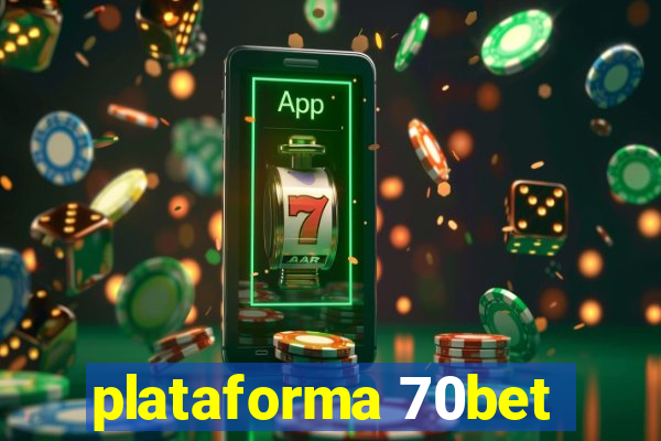 plataforma 70bet