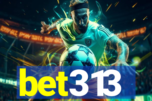 bet313