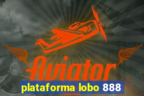 plataforma lobo 888