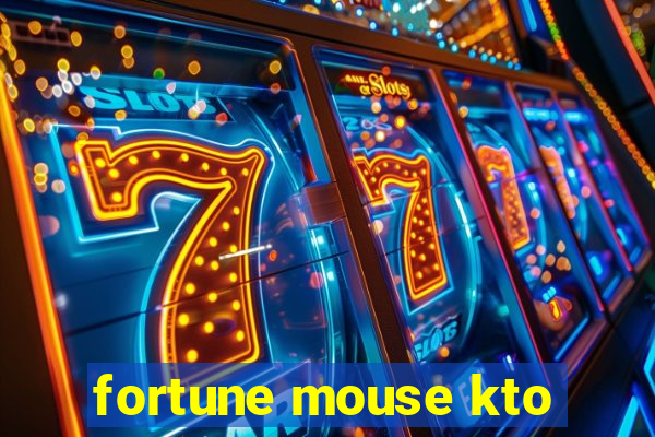 fortune mouse kto