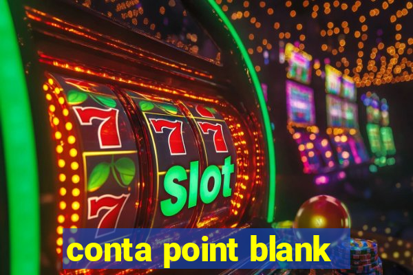 conta point blank