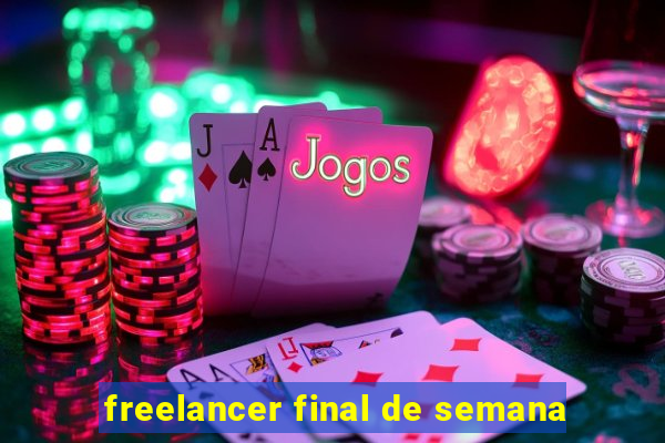 freelancer final de semana