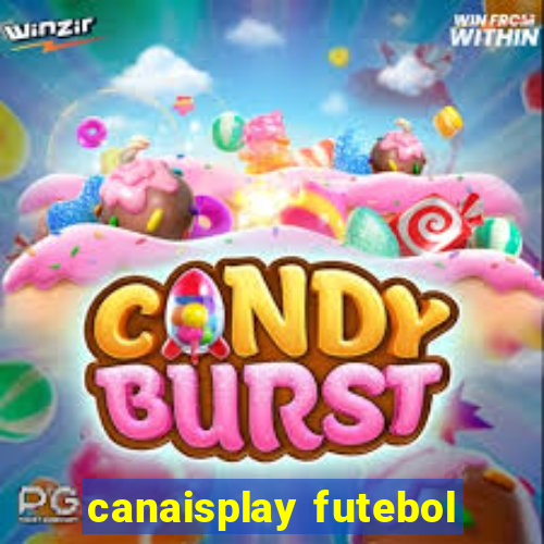 canaisplay futebol