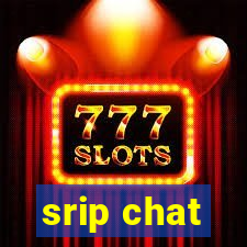 srip chat