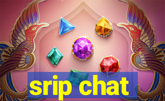 srip chat