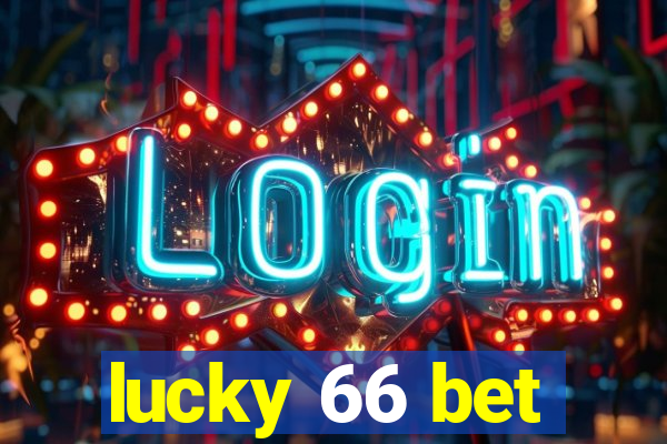 lucky 66 bet