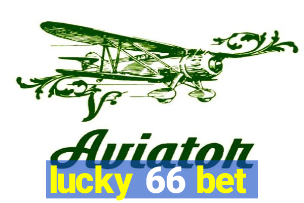 lucky 66 bet