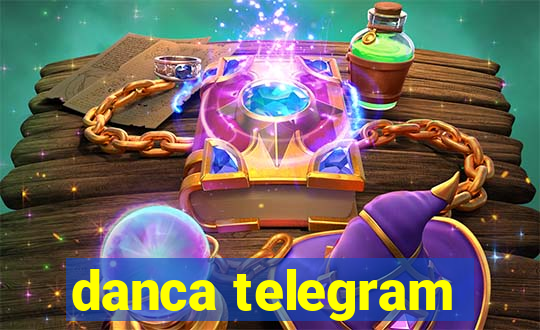 danca telegram