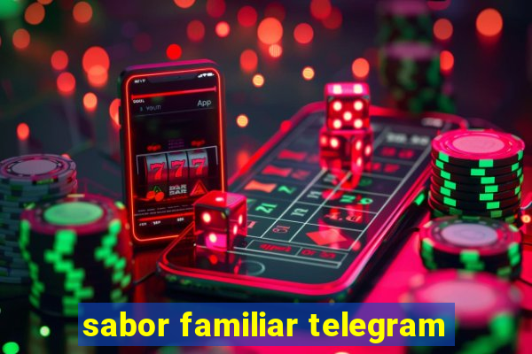 sabor familiar telegram