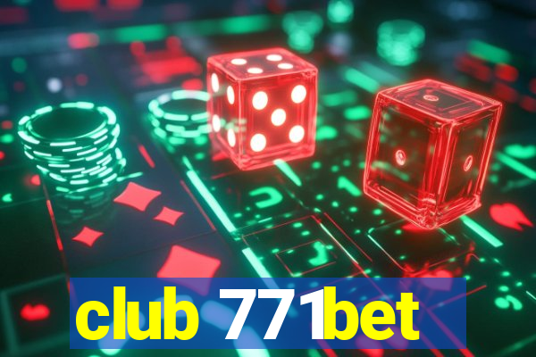 club 771bet