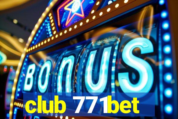 club 771bet