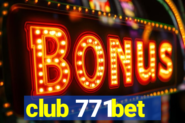 club 771bet