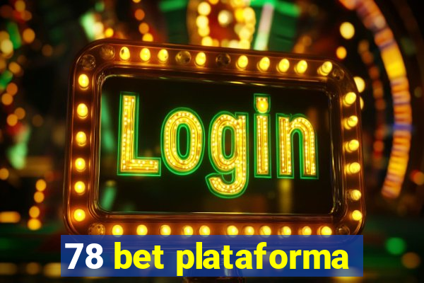 78 bet plataforma