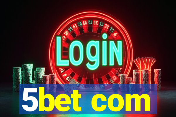 5bet com