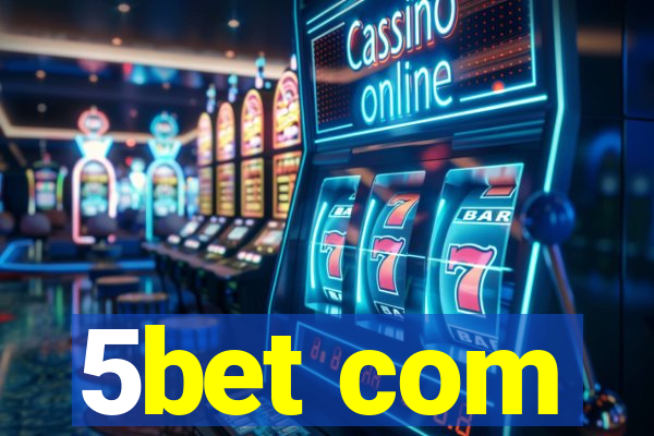 5bet com