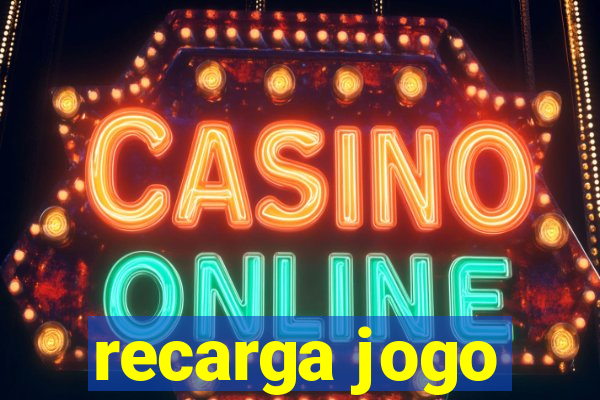 recarga jogo