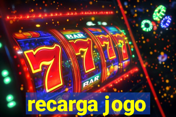 recarga jogo