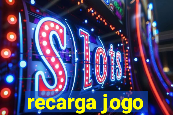 recarga jogo