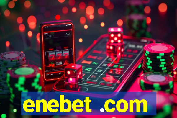 enebet .com