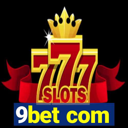 9bet com