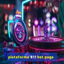 plataforma 811 bet paga