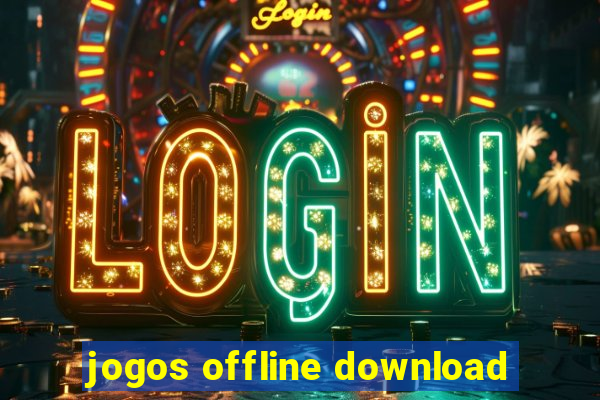 jogos offline download