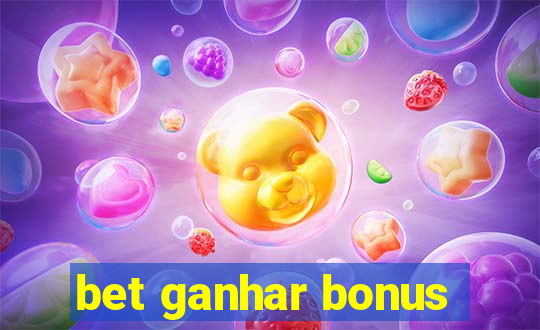 bet ganhar bonus