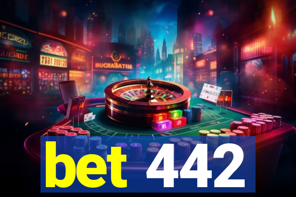 bet 442