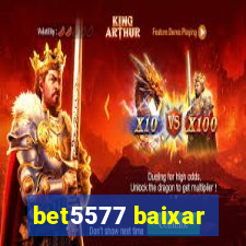 bet5577 baixar