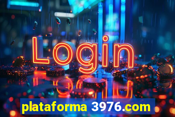 plataforma 3976.com