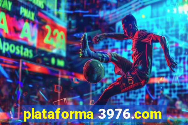 plataforma 3976.com