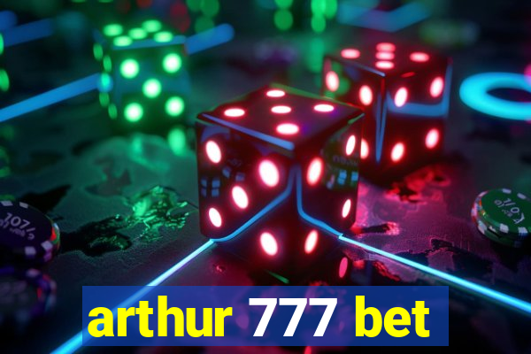 arthur 777 bet