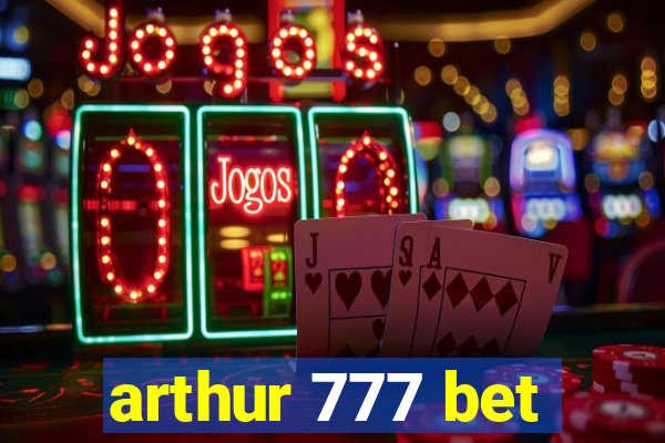 arthur 777 bet