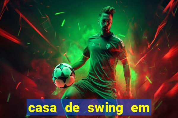 casa de swing em porto seguro